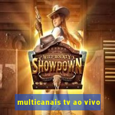 multicanais tv ao vivo